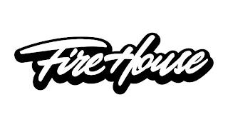 FIRE HOUSE trademark