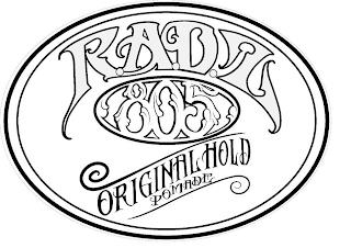 R.A.D.Z 805 ORIGINAL HOLD POMADE trademark