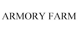 ARMORY FARM trademark