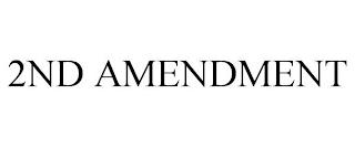 2ND AMENDMENT trademark