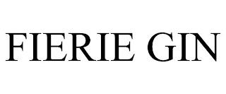 FIERIE GIN trademark