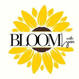 BLOOM WITH LYNN trademark