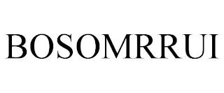 BOSOMRRUI trademark