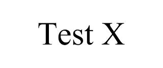 TEST X trademark