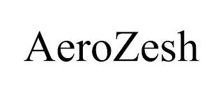 AEROZESH trademark