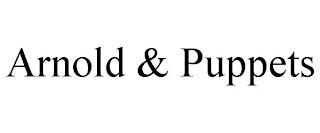 ARNOLD & PUPPETS trademark