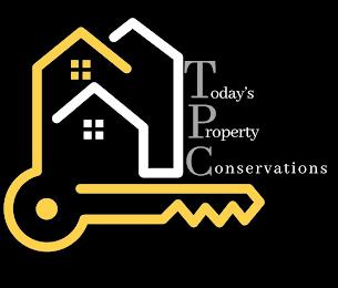 TODAY'S PROPERTY CONSERVATIONS trademark