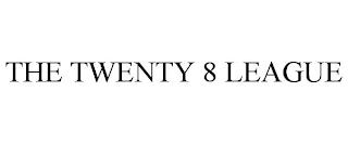 THE TWENTY 8 LEAGUE trademark