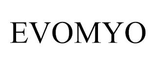 EVOMYO trademark