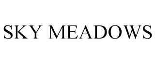 SKY MEADOWS trademark