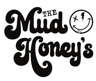 THE MUD HONEY'S trademark