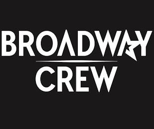 BROADWAY CREW trademark