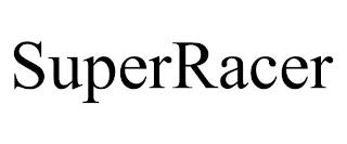 SUPERRACER trademark