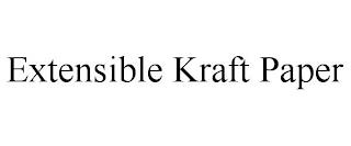 EXTENSIBLE KRAFT PAPER trademark