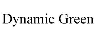 DYNAMIC GREEN trademark