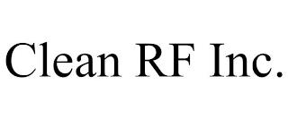 CLEAN RF INC. trademark