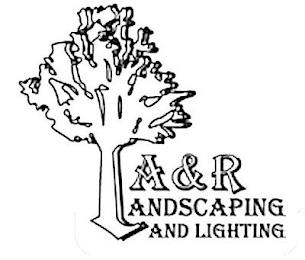 A&R LANDSCAPING AND LIGHTING trademark