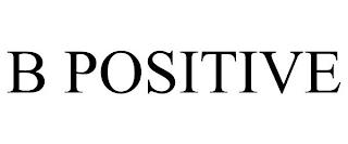 B POSITIVE trademark