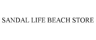 SANDAL LIFE BEACH STORE trademark