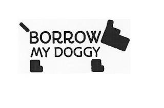 BORROW MY DOGGY trademark