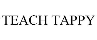 TEACH TAPPY trademark