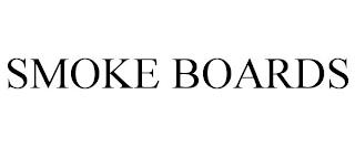 SMOKE BOARDS trademark