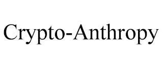 CRYPTO-ANTHROPY trademark