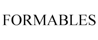 FORMABLES trademark