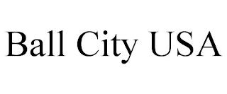 BALL CITY USA trademark