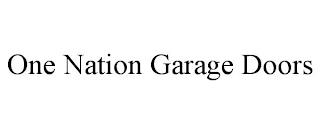 ONE NATION GARAGE DOORS trademark