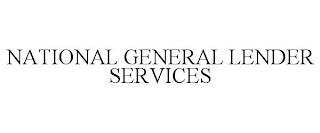 NATIONAL GENERAL LENDER SERVICES trademark