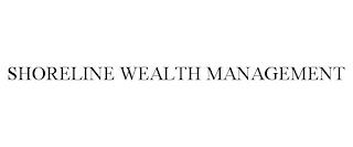 SHORELINE WEALTH MANAGEMENT trademark