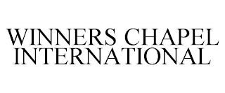 WINNERS CHAPEL INTERNATIONAL trademark