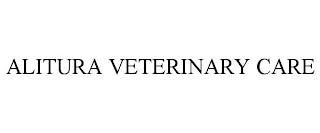 ALITURA VETERINARY CARE trademark