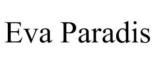 EVA PARADIS trademark