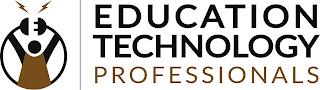 EDUCATION TECHNOLOGY PROFESSIONALS trademark