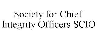 SOCIETY FOR CHIEF INTEGRITY OFFICERS SCIO trademark