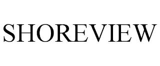 SHOREVIEW trademark