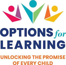 OPTIONS FOR LEARNING: UNLOCKING THE PROMISE OF EVERY CHILD trademark