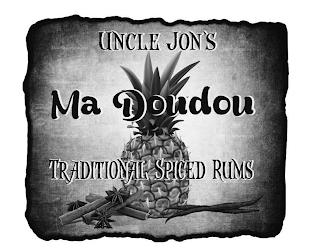 UNCLE JON'S MA DOUDOU TRADITIONAL SPICED RUMS trademark