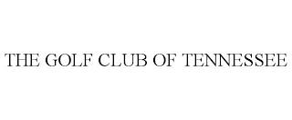 THE GOLF CLUB OF TENNESSEE trademark