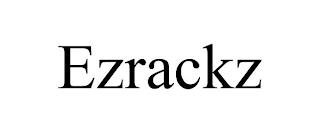 EZRACKZ trademark