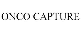 ONCO CAPTURE trademark