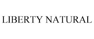 LIBERTY NATURAL trademark