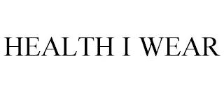 HEALTH I WEAR trademark