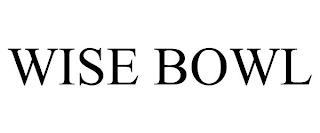 WISE BOWL trademark