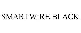 SMARTWIRE BLACK trademark