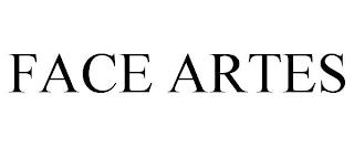 FACE ARTES trademark