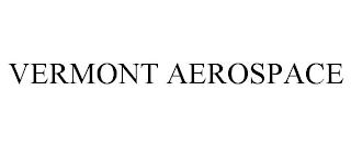 VERMONT AEROSPACE trademark