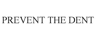 PREVENT THE DENT trademark